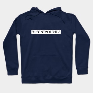 B - Benevolent Hoodie